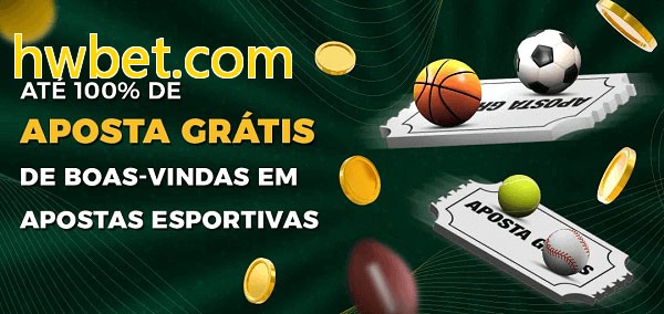 hwbet.combet Ate 100% de Aposta Gratis