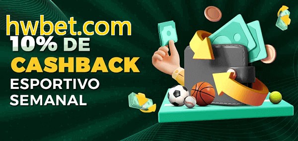 10% de bônus de cashback na hwbet.com